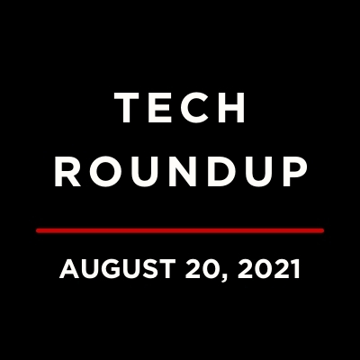 Tech Roundup Logo Underlined with August 20, 2021